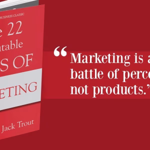 THE 22 IMMUTABLE LAWS OF MARKETING