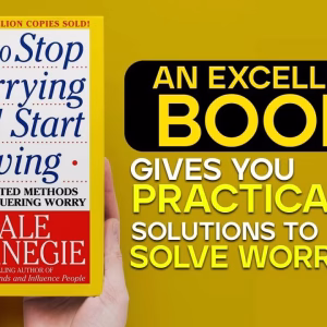 HOW TO STOP WORRYING AND START LIVING
