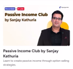 Sanjay Kathuria Course Passive Income Club