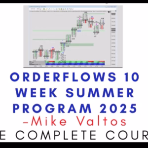 Mike Valtos – Orderflows 10 Week Summer Program 2025