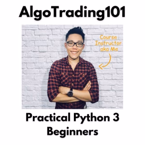 AlgoTrading101: Learn Practical Python 3 Beginners – Course