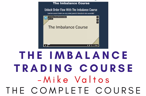 Mike Valtos – The Imbalance Trading Course