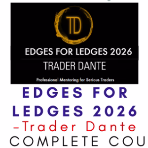 Trader Dante – Edges for Ledges 2026