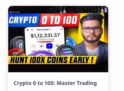 Crypto 0 to 100 Master Trading Course