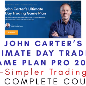 Simpler Trading – John Carter’s Ultimate Day Trading Game Plan PRO 2025
