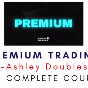 Ashley Doubles – Premium Trading