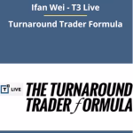 T3 Live Turnaround Trader Formula by Ifan Wei