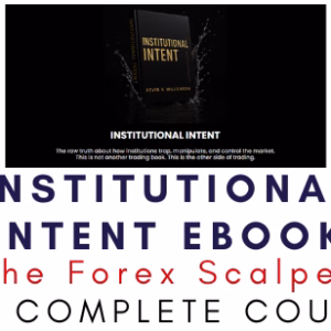 The Forex Scalpers – Institutional Intent eBook